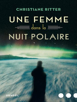 cover image of Une femme dans la nuit polaire